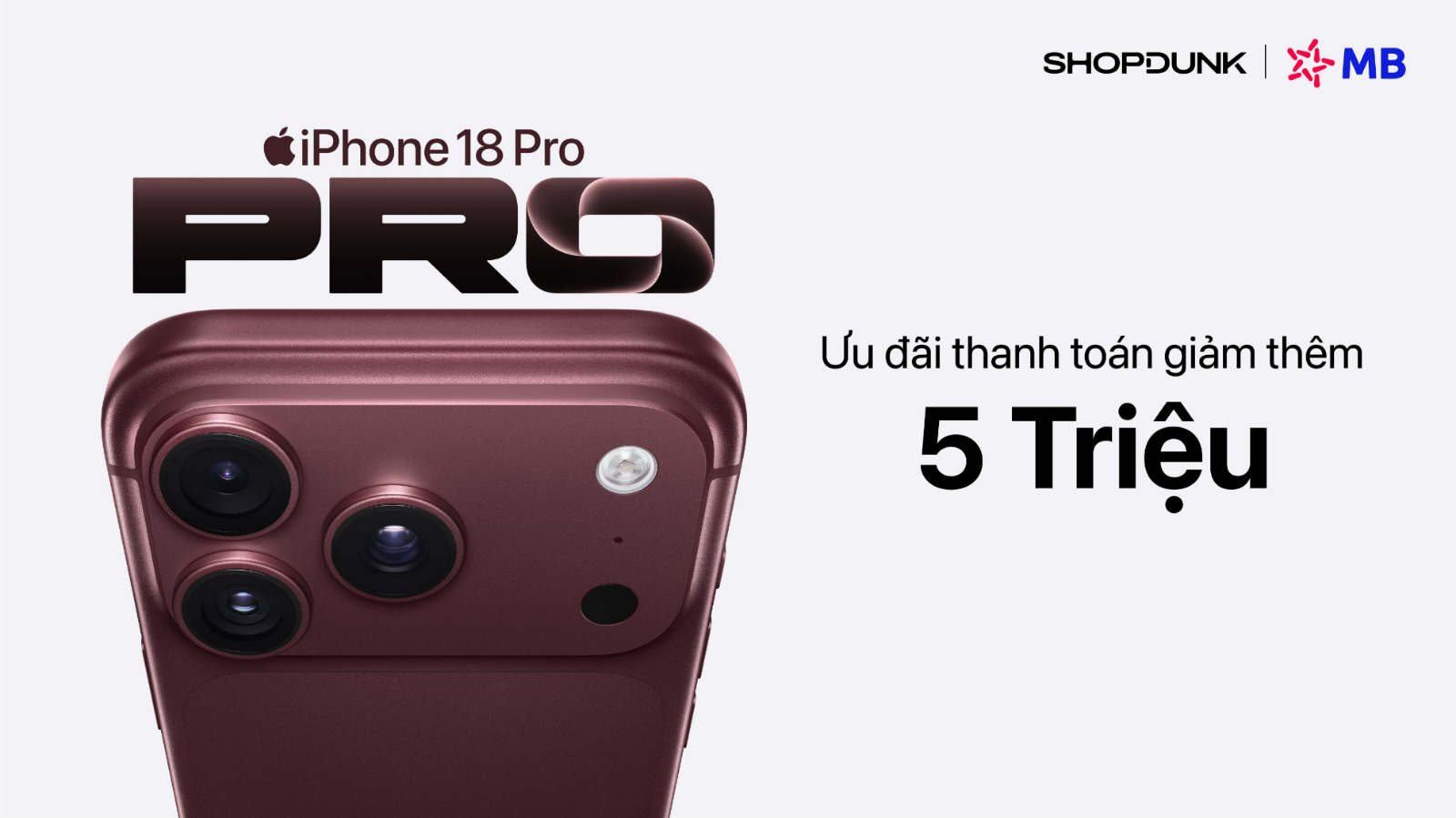 Hình ảnh cho danh mục Ưu đãi thanh toán thẻ tín dụng MB Bank – Giảm tới 5.000.000đ khi mua iPhone 18 Pro Series tại ShopDunk